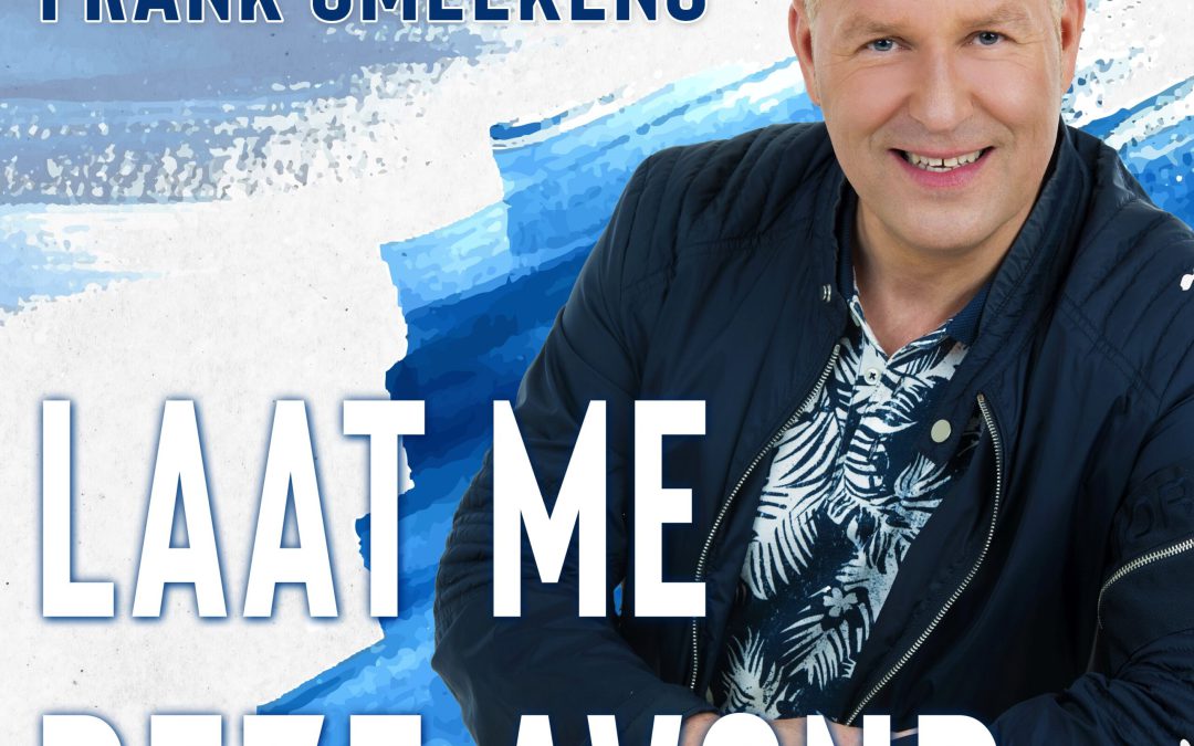 Frank Smeekens – Laat me deze avond – Week 28