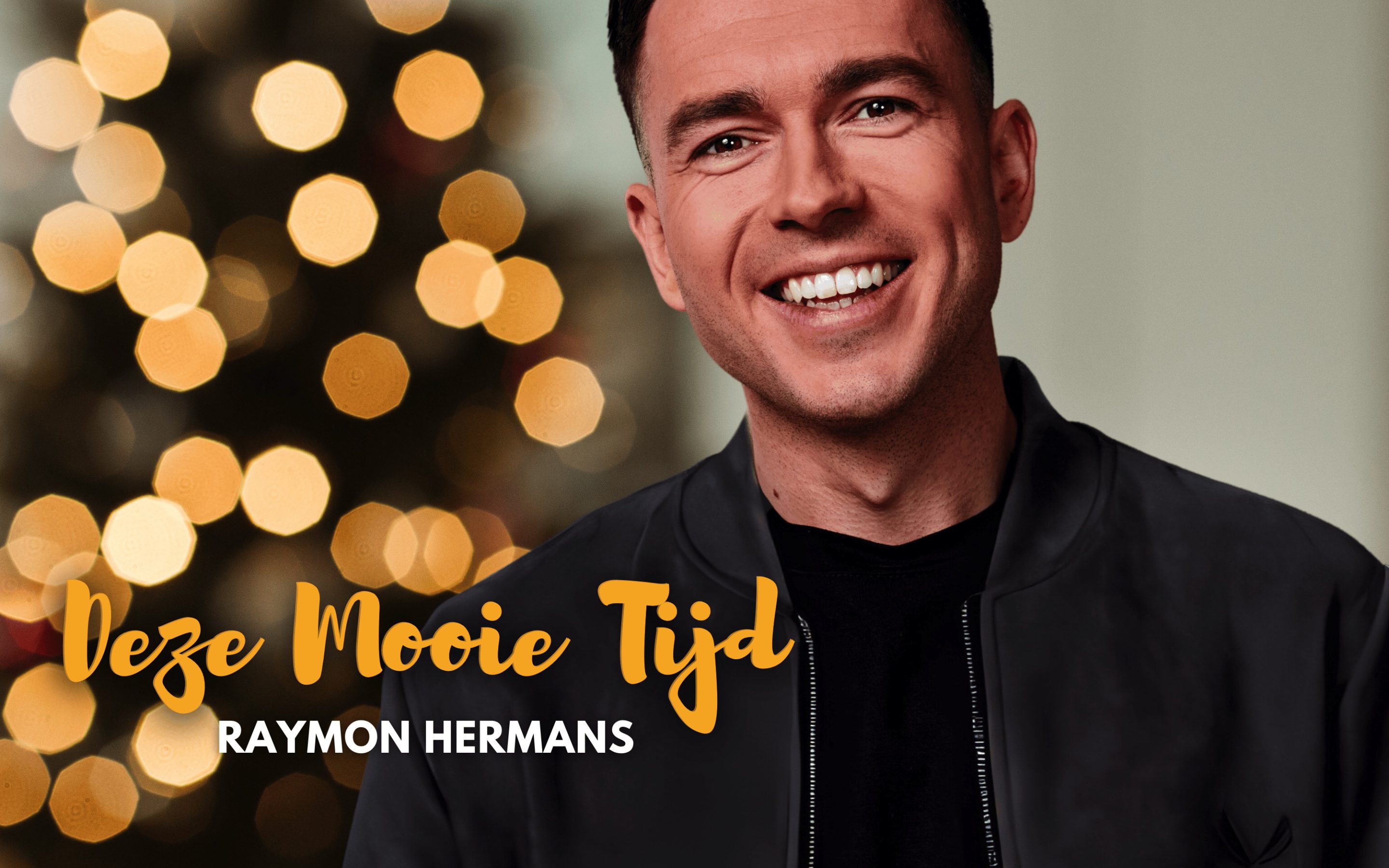 Raymon Hermans – Deze mooie tijd